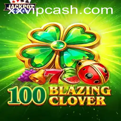 100BlazingClover: Descubra a Emoção e as Regras do Jogo Revolucionário